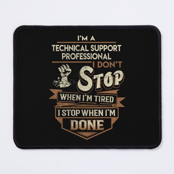 Item preview, Technical Support Professional T Shirt - I Stop When Done Job Gift Item Tee designed and sold by natalinedk.