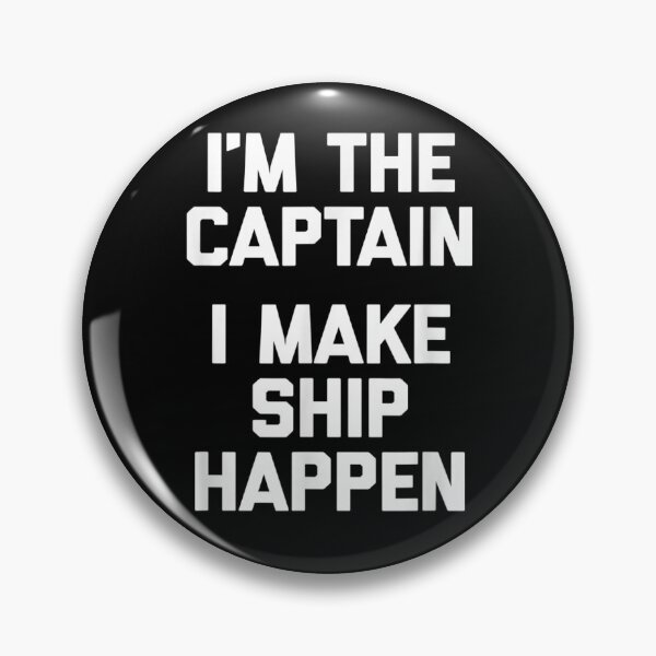 Item preview, I'm the Captain I Make Ship Happen - Boat Captain & Boating designed and sold by Bestartisan.