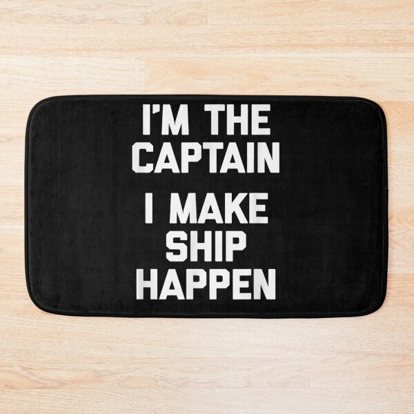 Item preview, I'm the Captain I Make Ship Happen - Boat Captain & Boating designed and sold by Bestartisan.