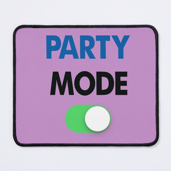 Item preview, PARTY MODE ON OFF. designed and sold by TZBINOU.
