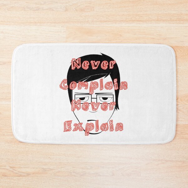 Item preview, Never Complain Never Explain designed and sold by Zomazoz.
