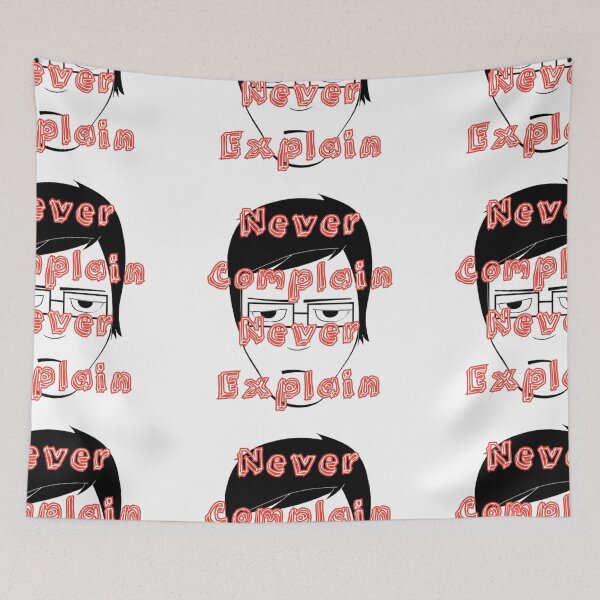 Item preview, Never Complain Never Explain designed and sold by Zomazoz.