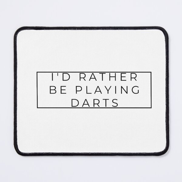 Item preview, I'd Rather Be Playing Darts designed and sold by Jamesf37.