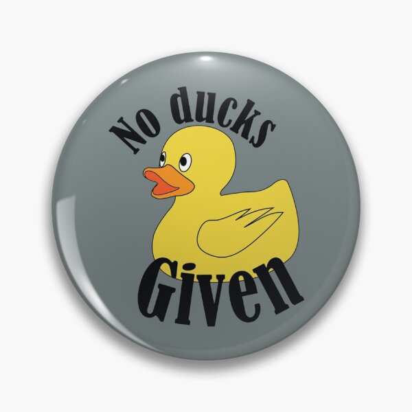 Item preview, No Ducks Given      designed and sold by EldritchArts09.