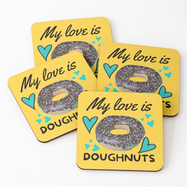 Item preview, My love is Doughnuts Love Donuts- Donut Lover designed and sold by BronikowskiART.