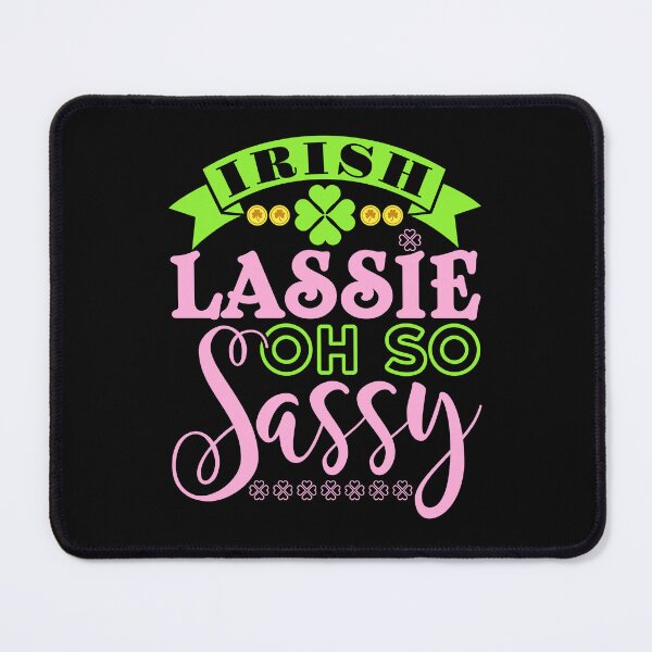 Item preview, Irish Lassie Oh So Sassy Cute St. Patricks Day Women Girls designed and sold by jaygo.