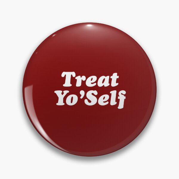 Item preview, Treat Yo self it. Amazing design perfect for Lover of the Community. Grab this design as a gift for your Mum, Sister, or girlfriend, who deserves so Love. A design for everyone. designed and sold by KnickyKnackyDD.