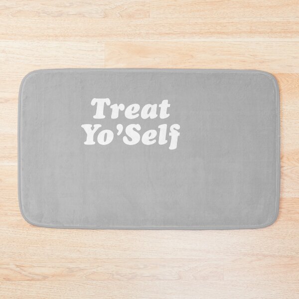 Item preview, Treat Yo self it. Amazing design perfect for Lover of the Community. Grab this design as a gift for your Mum, Sister, or girlfriend, who deserves so Love. A design for everyone. designed and sold by KnickyKnackyDD.