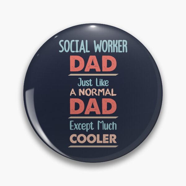 Item preview, Social Worker Dad Just Like A Normal Dad Except Much Cooler - Funny Social Worker quote gift idea For Men and Women designed and sold by Mmmm3344.