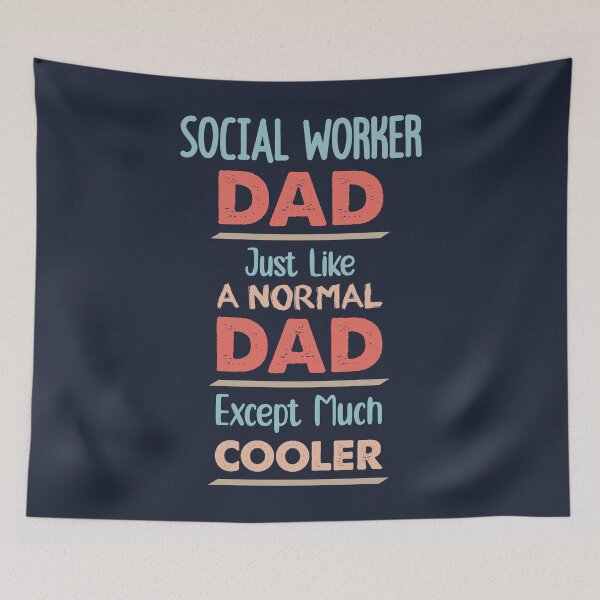 Item preview, Social Worker Dad Just Like A Normal Dad Except Much Cooler - Funny Social Worker quote gift idea For Men and Women designed and sold by Mmmm3344.