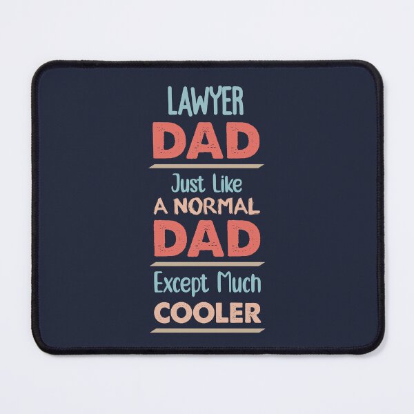 Item preview, Lawyer Dad Just Like A Normal Dad Except Much Cooler - Funny Lawyer quote gift idea For Men and Women designed and sold by Mmmm3344.