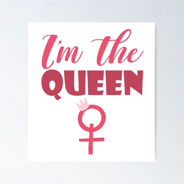 Item preview, I`M THE QUEEN designed and sold by Valifer.
