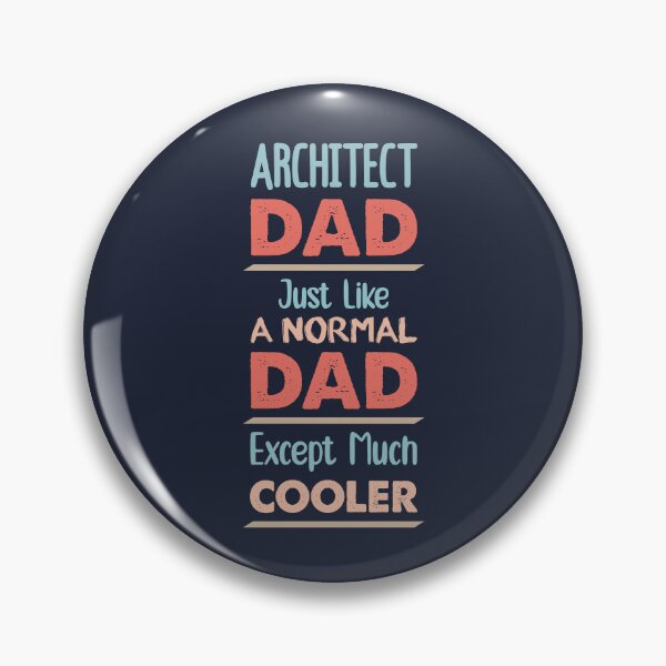 Item preview, Architect Dad Just Like A Normal Dad Except Much Cooler - Funny Architect quote gift idea For Men and Women designed and sold by Mmmm3344.