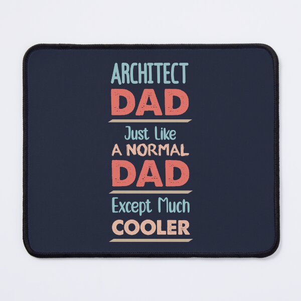 Item preview, Architect Dad Just Like A Normal Dad Except Much Cooler - Funny Architect quote gift idea For Men and Women designed and sold by Mmmm3344.