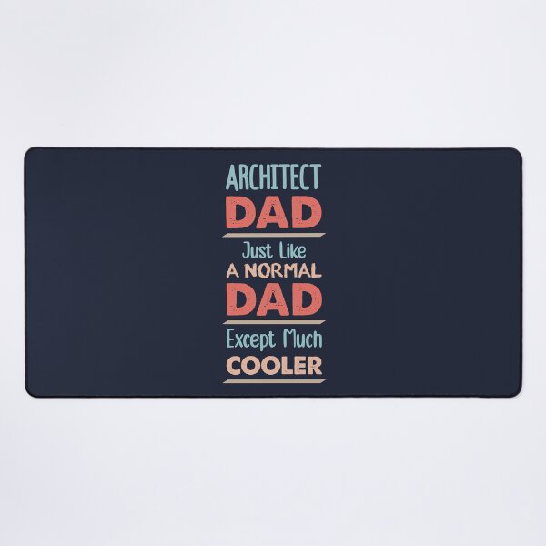 Item preview, Architect Dad Just Like A Normal Dad Except Much Cooler - Funny Architect quote gift idea For Men and Women designed and sold by Mmmm3344.