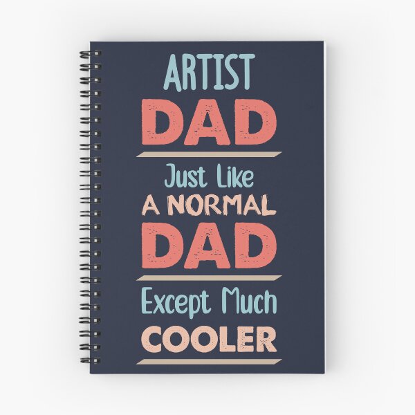 Item preview, Artist Dad Just Like A Normal Dad Except Much Cooler - Funny Artist quote gift idea For Men and Women designed and sold by Mmmm3344.