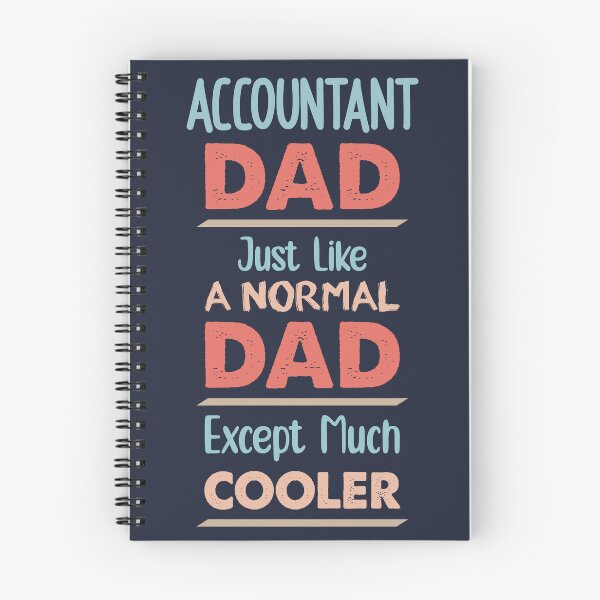 Item preview, Accountant Dad Just Like A Normal Dad Except Much Cooler - Funny Accountant quote gift idea For Men and Women designed and sold by Mmmm3344.