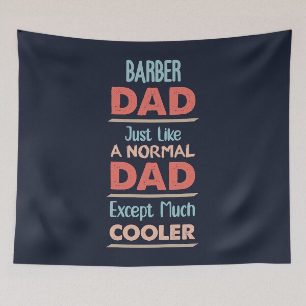Item preview, Barber Dad Just Like A Normal Dad Except Much Cooler - Funny Barber quote gift idea For Men and Women designed and sold by Mmmm3344.