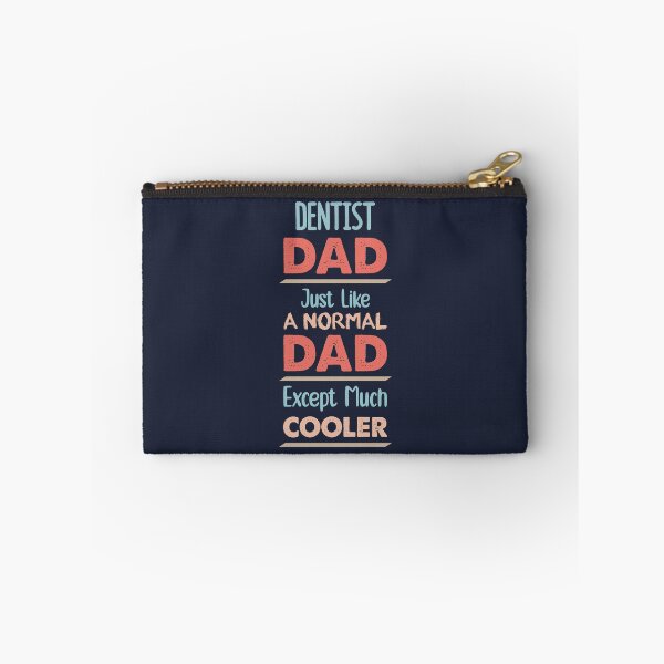 Item preview, Dentist Dad Just Like A Normal Dad Except Much Cooler - Funny Dentist quote gift idea For Men and Women designed and sold by Mmmm3344.