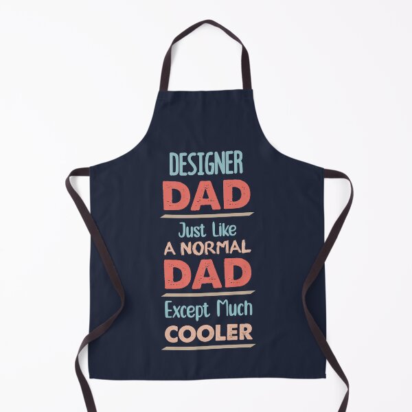 Item preview, Designer Dad Just Like A Normal Dad Except Much Cooler - Funny Designer quote gift idea For Men and Women designed and sold by Mmmm3344.