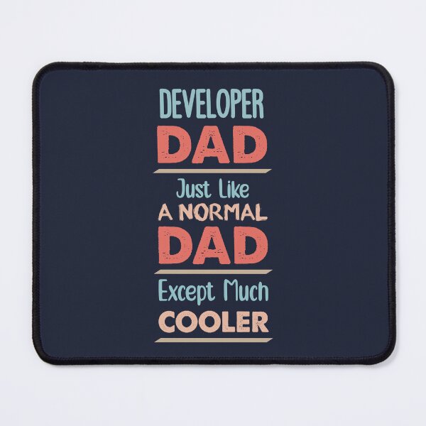 Item preview, Developer Dad Just Like A Normal Dad Except Much Cooler - Funny Developer quote gift idea For Men and Women designed and sold by Mmmm3344.