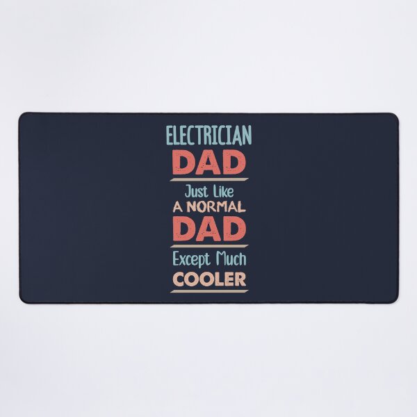 Item preview, Electrician Dad Just Like A Normal Dad Except Much Cooler - Funny Electrician quote gift idea For Men and Women designed and sold by Mmmm3344.