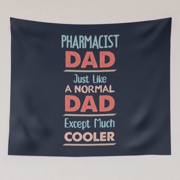 Item preview, Pharmacist Dad Just Like A Normal Dad Except Much Cooler - Funny Pharmacist quote gift idea For Men and Women designed and sold by Mmmm3344.