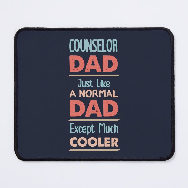 Item preview, Counselor Dad Just Like A Normal Dad Except Much Cooler - Funny Counselor quote gift idea For Men and Women designed and sold by Mmmm3344.