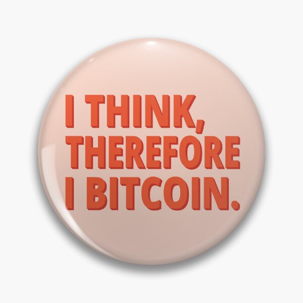 Item preview, I think, therefore I bitcoin  designed and sold by koshodesign.