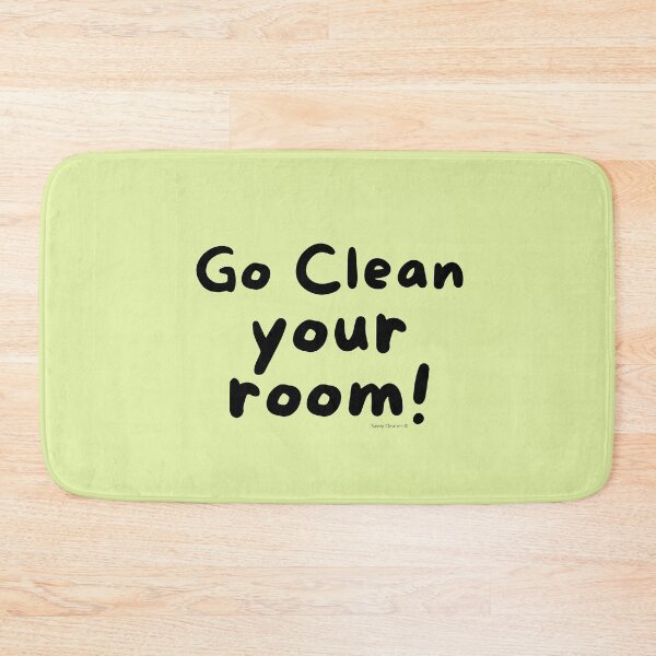 Item preview, Go Clean Your Room Funny Quote Busy Mom Cleaning Shirt designed and sold by SavvyCleaner.