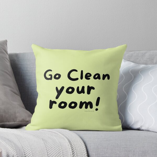 Item preview, Go Clean Your Room Funny Quote Busy Mom Cleaning Shirt designed and sold by SavvyCleaner.