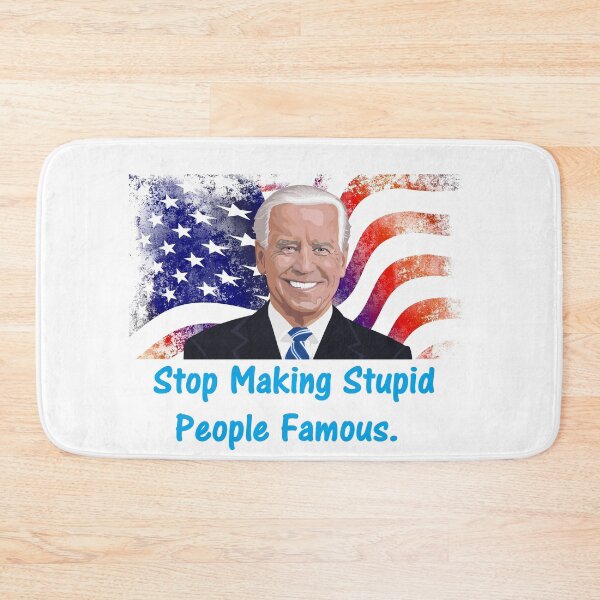 Item preview, Stop Making Stupid People Famous. designed and sold by DistinguishedMe.
