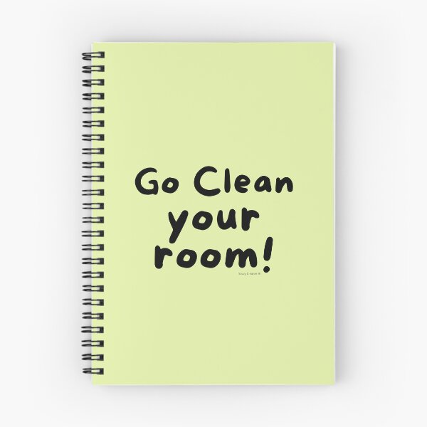Item preview, Go Clean Your Room Funny Quote Busy Mom Cleaning Shirt designed and sold by SavvyCleaner.
