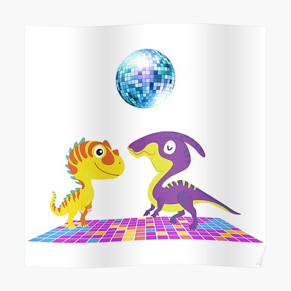 "Dinosaur to the Disco, Dancing Dinosaur" Poster for Sale by