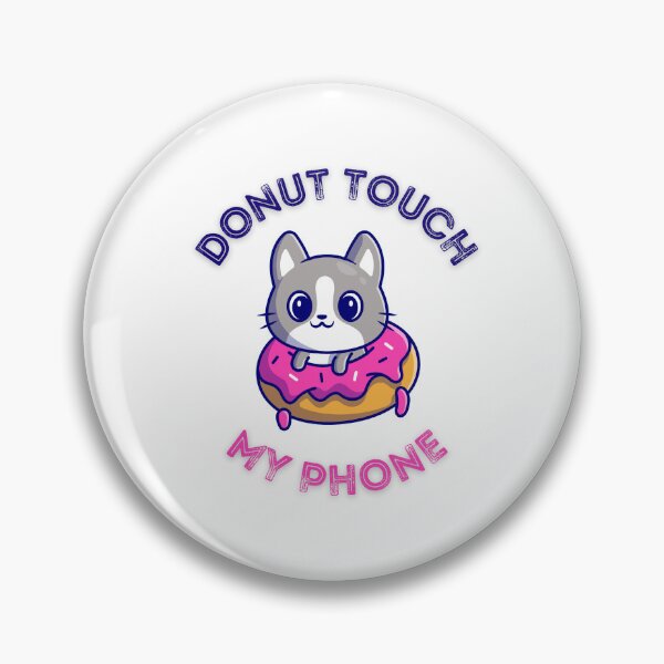 Item preview, Donot Touch My Phone - Cute cat on donut designed and sold by bsrishika.