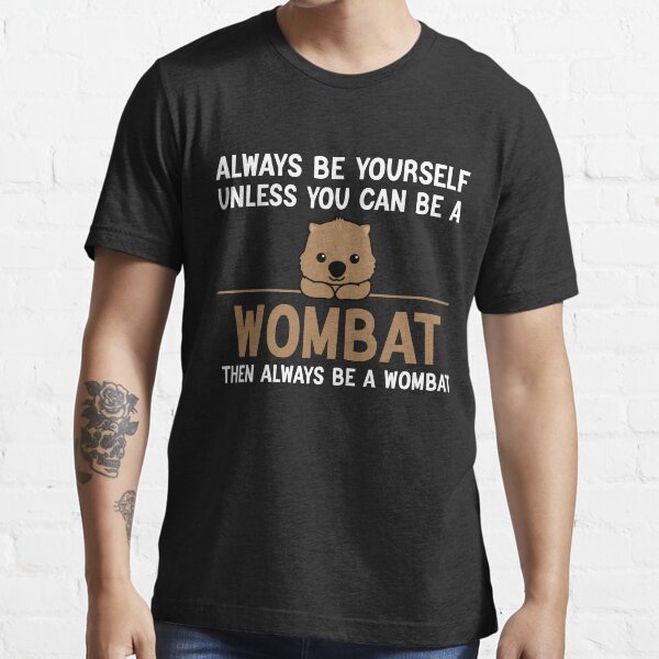Vista previa del artículo con la obra «Sé siempre tú mismo a menos que puedas ser un Wombat, Wombat divertido», diseñado y vendido por AEOPIN.