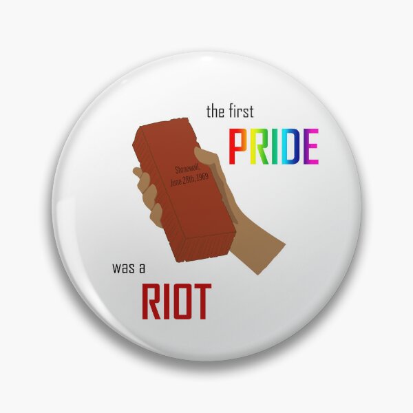 Item preview, The First Pride Was A Riot designed and sold by Ember Custer.