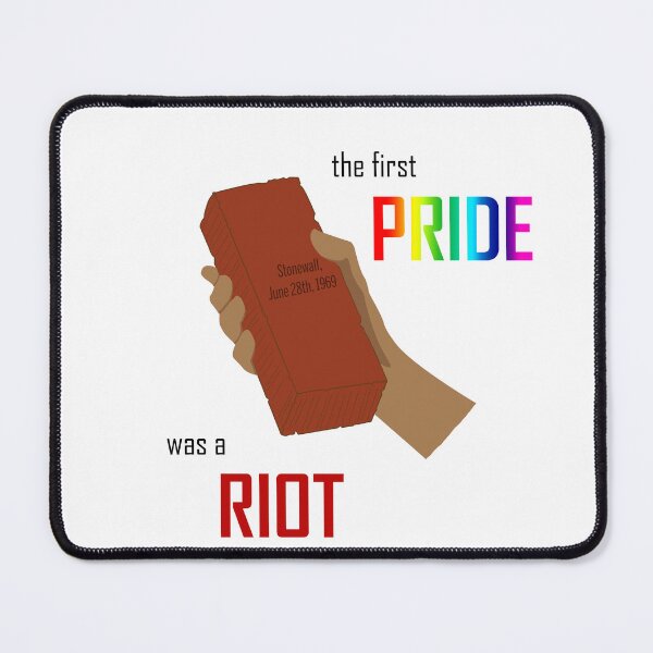 Item preview, The First Pride Was A Riot designed and sold by Ember Custer.