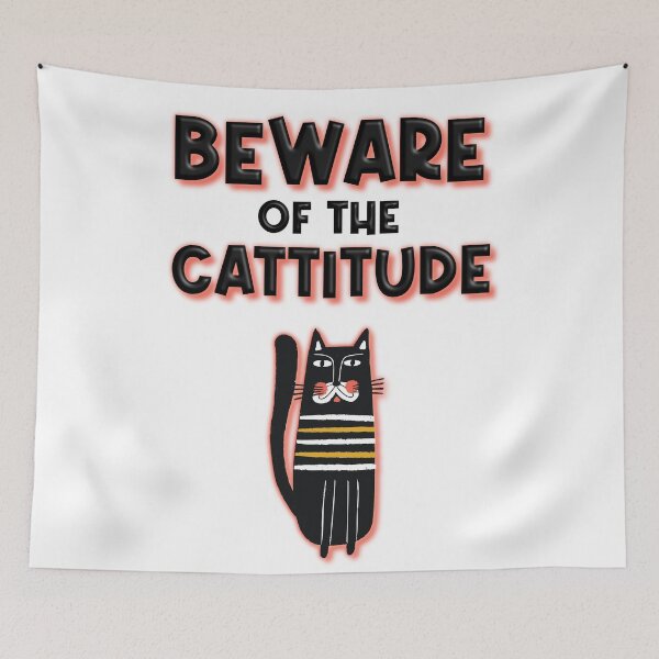 Item preview, Beware of the Cattitude designed and sold by SuzyTurner.