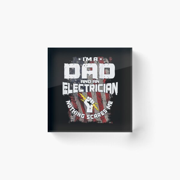 Item preview, Im A Dad And An Electrician Nothing Scares Me Electrician Dad designed and sold by SageTobias.