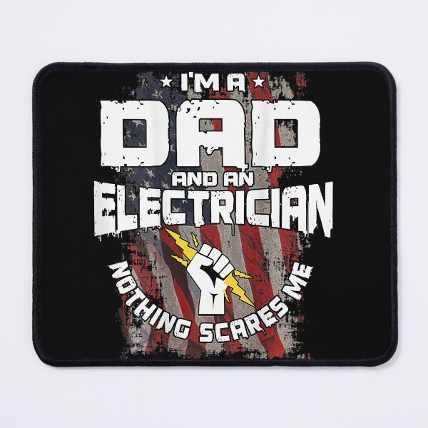 Item preview, Im A Dad And An Electrician Nothing Scares Me Electrician Dad designed and sold by SageTobias.