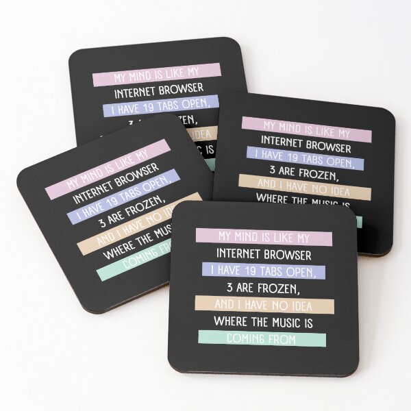Item preview, My Mind Is Like an Internet Browser - Funny Computer Quote designed and sold by alchemytree.