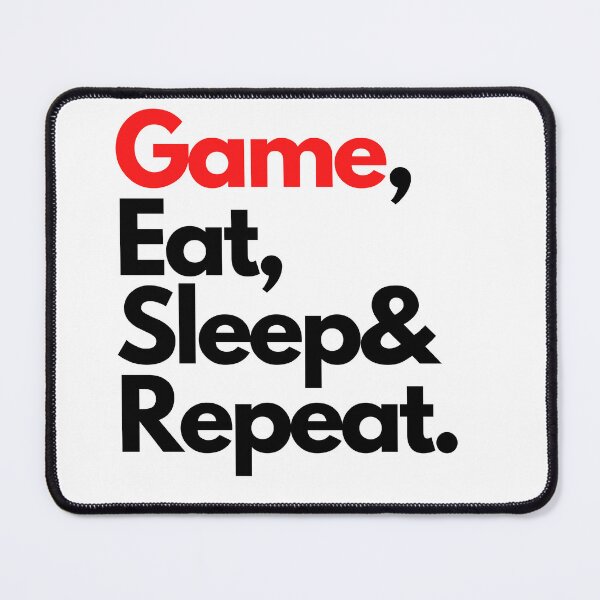 Item preview, Gaming // Game, Eat, Sleep & Repeat designed and sold by Jamesf37.
