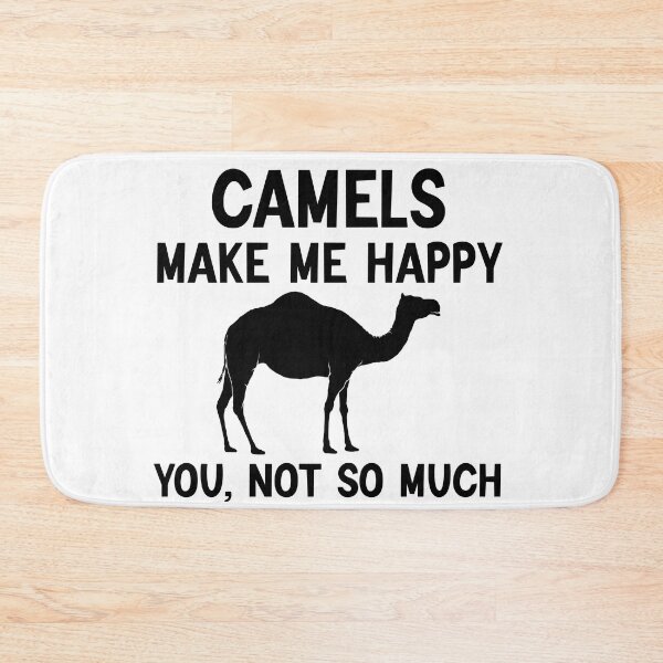 Item preview, Camels Make Me Happy, You Not So Much funny Camel  designed and sold by AEOPIN.