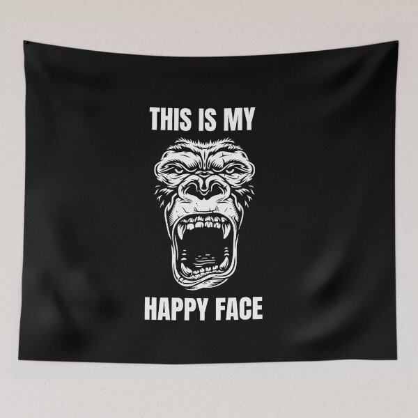Item preview, This is my happy face, Gorilla, Angry Gorilla, Gorilla Mode designed and sold by OutLoudDesigns.