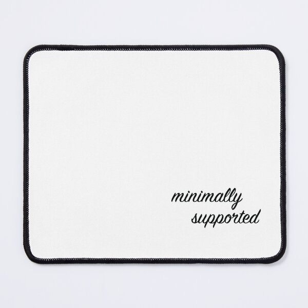 Item preview, Minimally Supported designed and sold by Greyson81000.