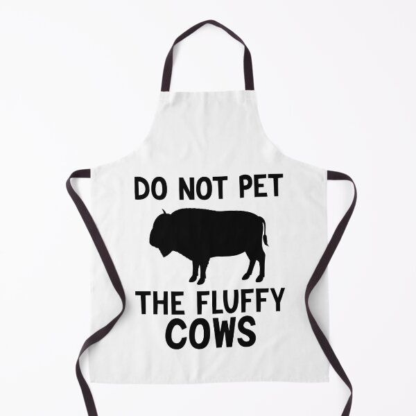 Item preview, Do Not Pet The Fluffy Cows, Highland Cattle designed and sold by AEOPIN.