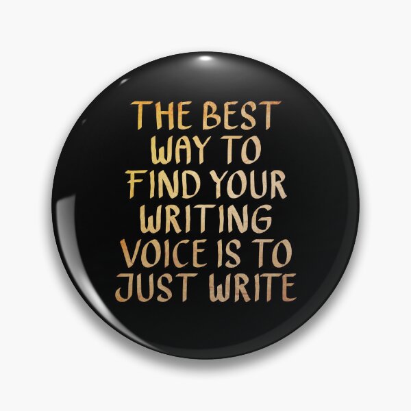 Item preview, The Best Way to Find Your Writing Voice is to Just Write  designed and sold by ACC .