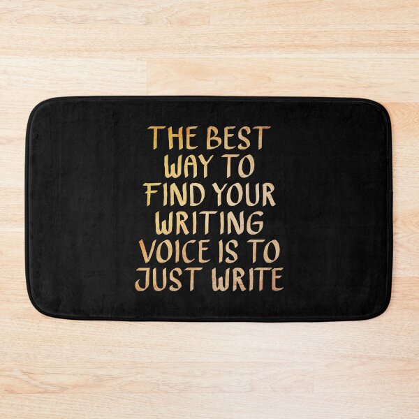 Item preview, The Best Way to Find Your Writing Voice is to Just Write  designed and sold by ACC .