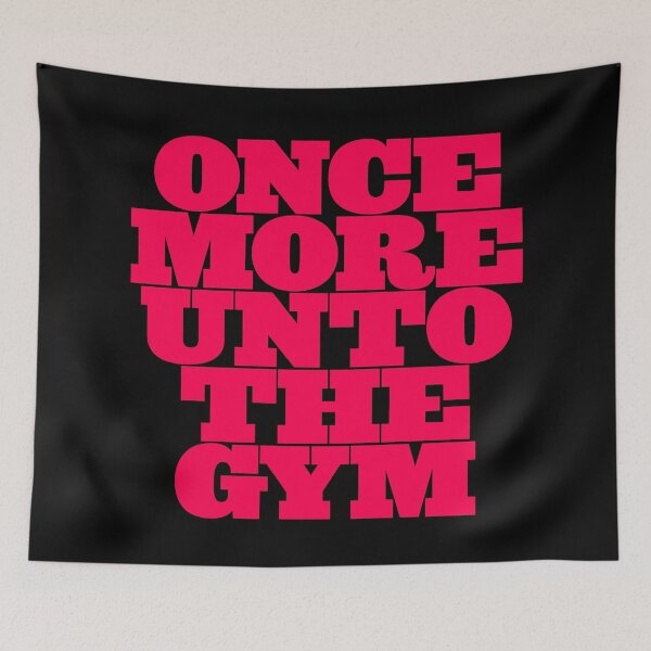 Item preview, Once more unto the gym v.2 designed and sold by x1brett.